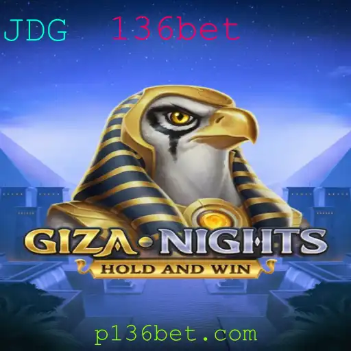 Descubra o Fascinante Mundo de GizaNights: Aventuras e Estratégias no Jogo 136bet